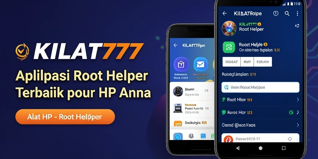 Tampilan antarmuka KILAT777 sebagai aplikasi Root Helper yang sederhana dan efektif.